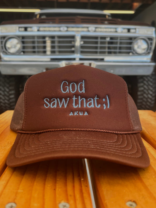 God Saw That Embroidered Trucker